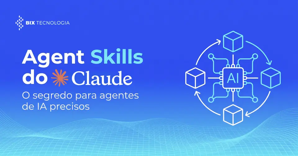 O princípio de Agent Skills do Claude: o segredo para agentes de IA precisos