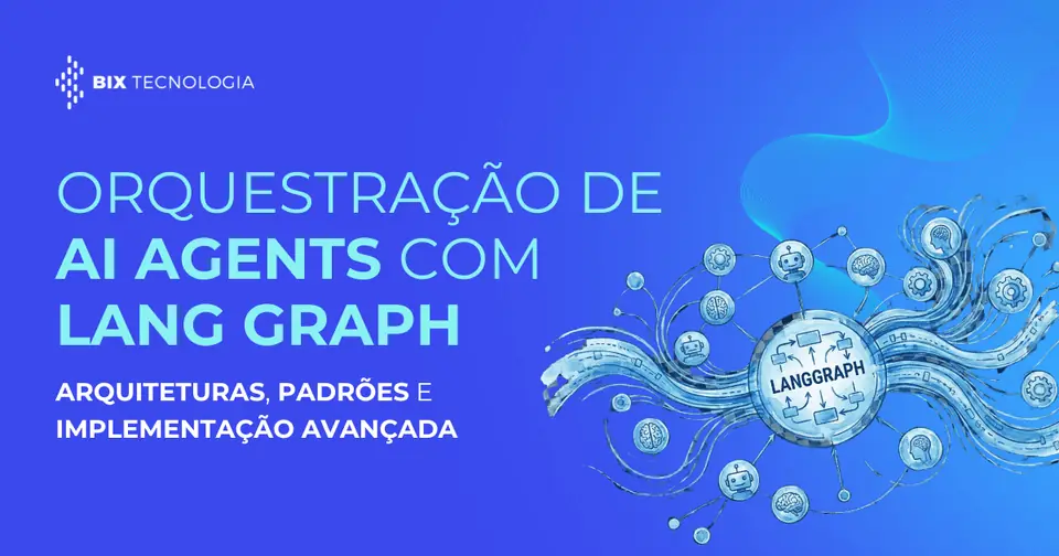 Capa de blog post sobre Orquestração de AI Agents com LangGraph, apresentando o título do artigo e uma ilustração de um grafo conectando diversos ícones de agentes de inteligência artificial sobre um fundo azul.