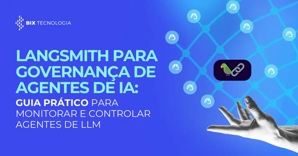 Banner azul da BIX Tecnologia com o título 'LangSmith para governança de agentes de IA', apresentando uma ilustração de rede digital e o logotipo do LangChain.