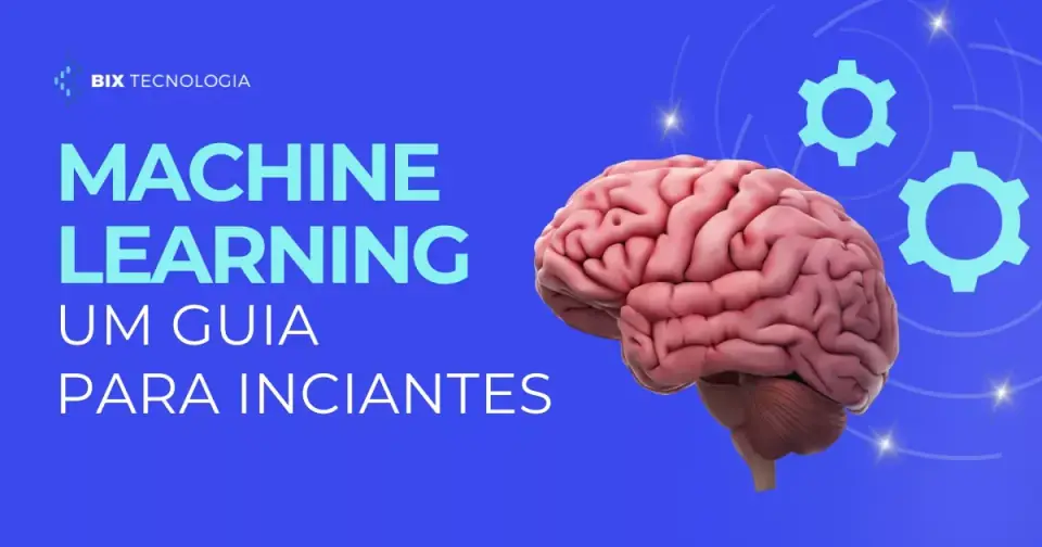 O que é Machine Learning e quais suas aplicações?
