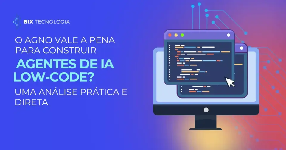 O Agno vale a pena para construir agentes de IA low-code?