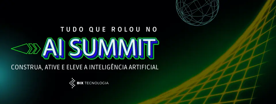 AI Summit: Saiba tudo o que rolou!